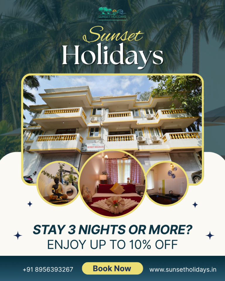 Stay Longer, Save More at Sunset Holidays, Goa 🌴